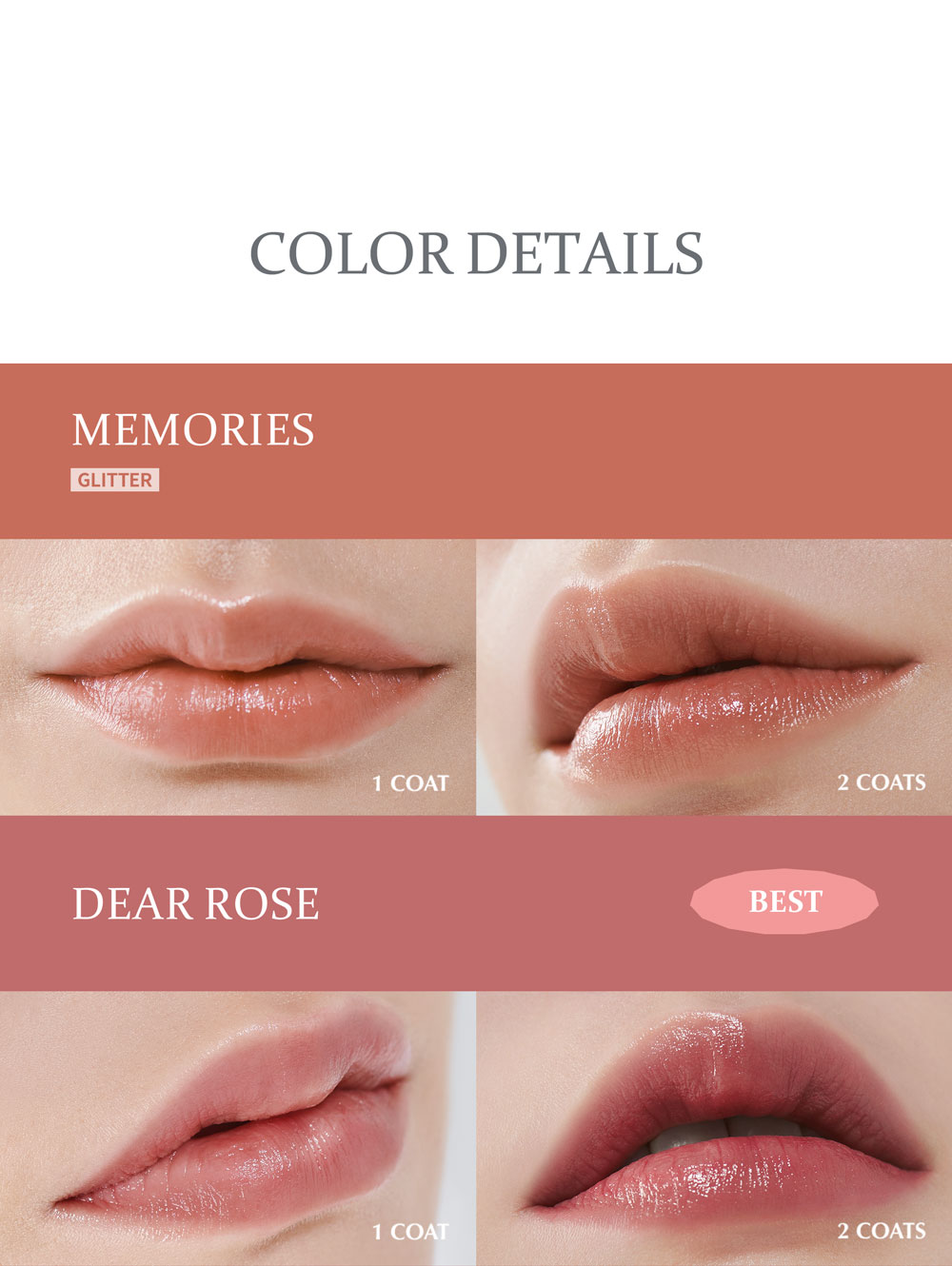 COLOR DETAILS MEMORIES GLITTER 1 coat 2 coats DEAR ROSE BEST 1 coat 2 coats