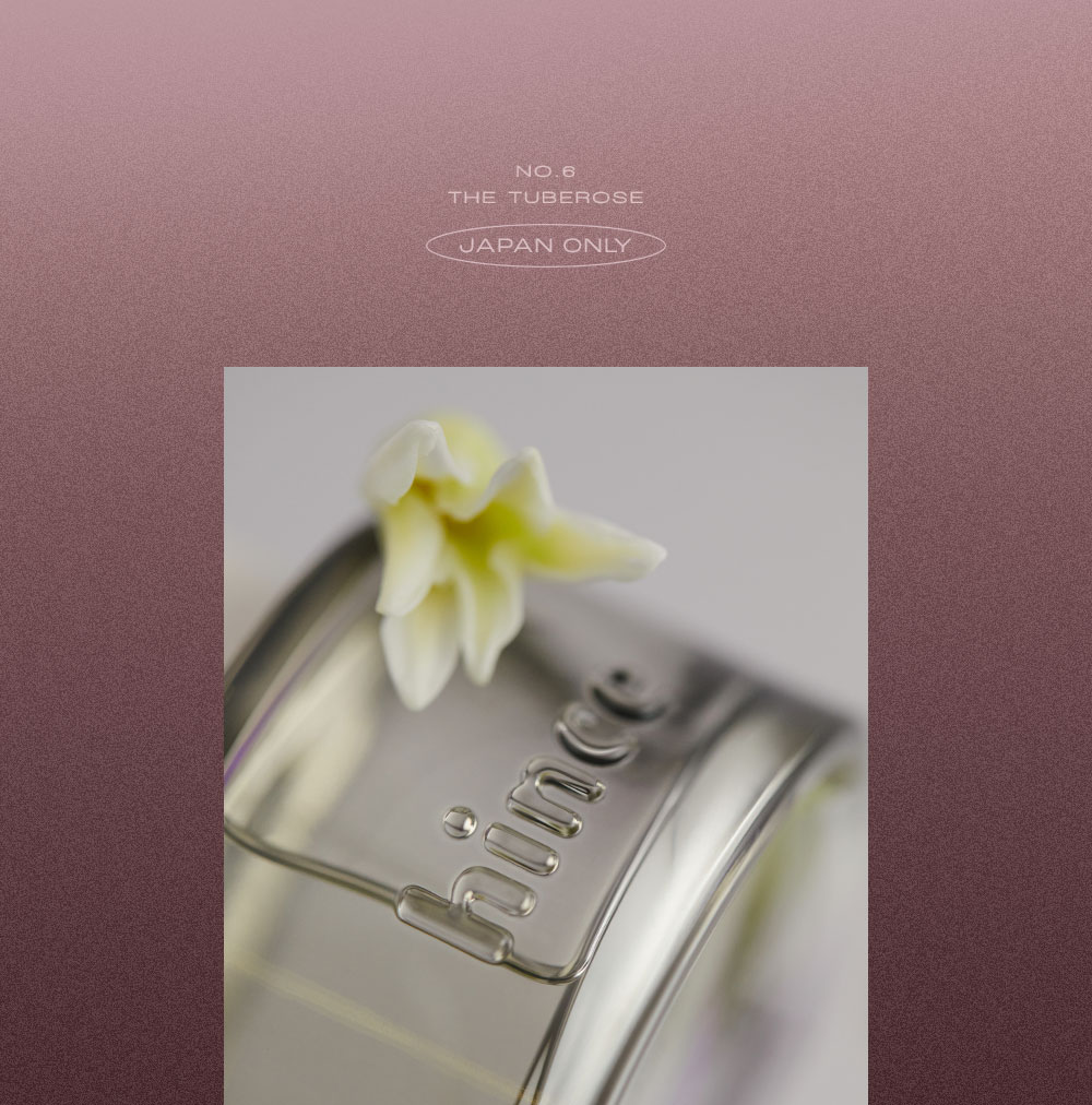 NO.6 THE TUBEROSE Japan Only