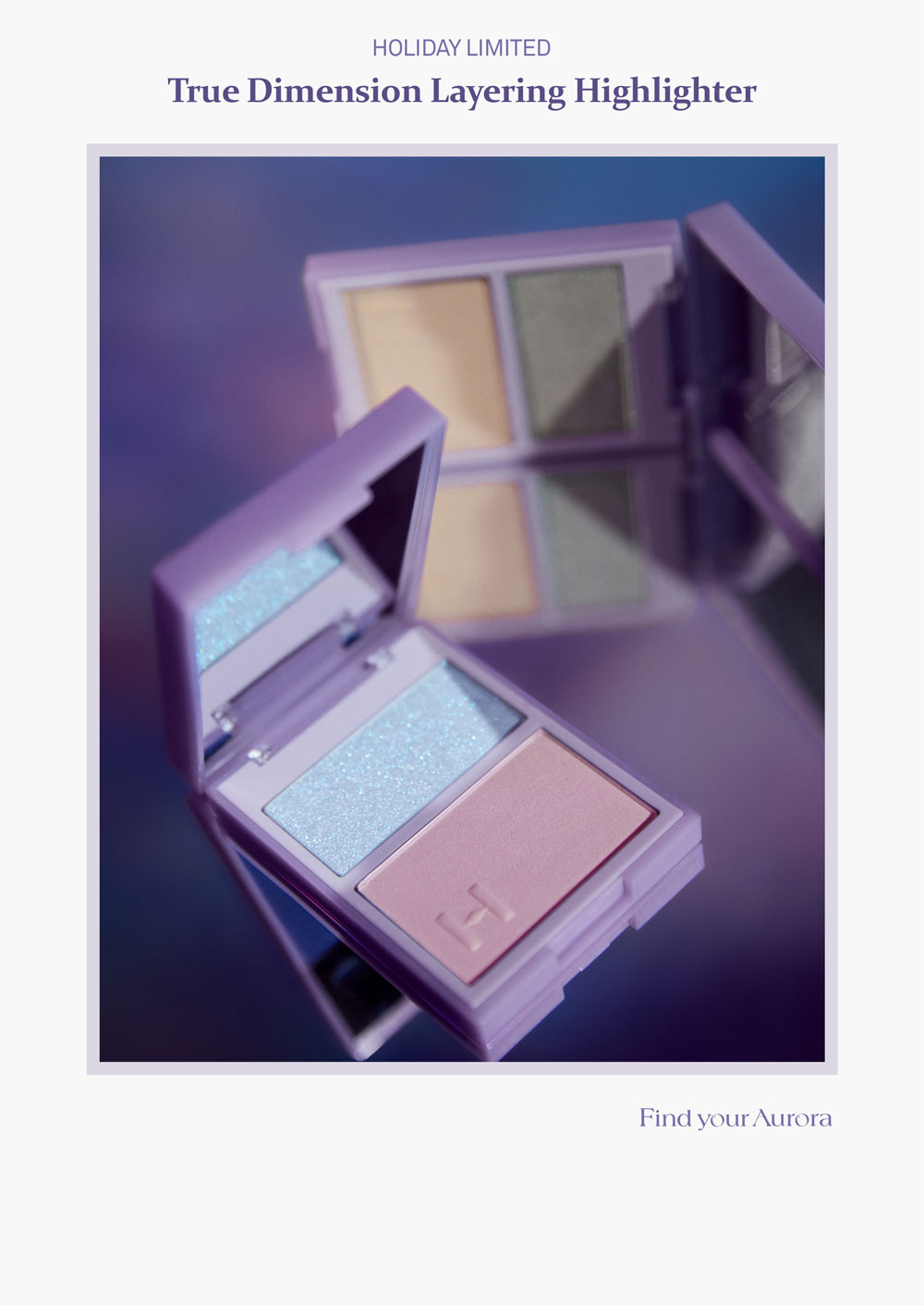 HOLIDAY LIMITED True Dimension Layering Highlighter Find your Aurora